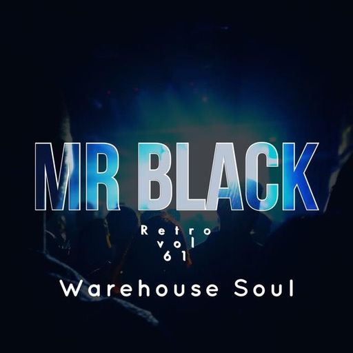 Mr Black - Retro Vol 61 (Warehouse Soul)