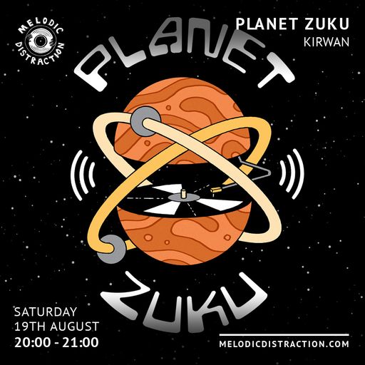 Planet Zuku with Kirwan (August '23)