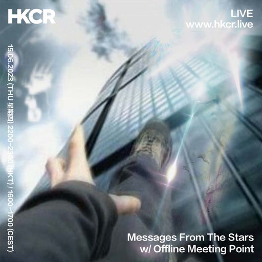 Messages From The Stars w/ Offline Meeting Point - 15/06/2023