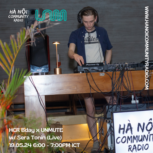 HCR 4th Bday x UNMUTE w/ Seratonin