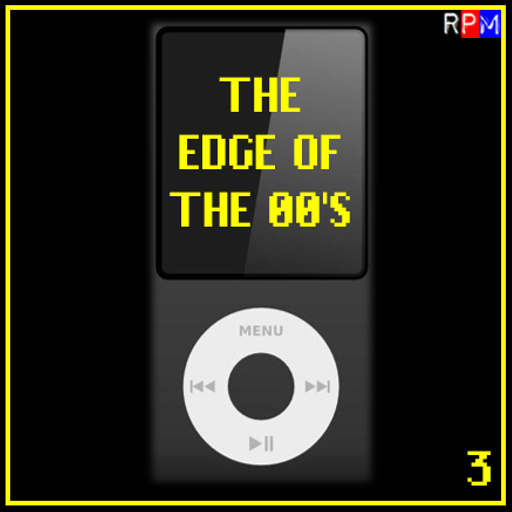 THE EDGE OF THE 00'S : 03