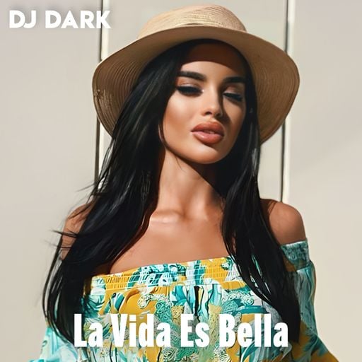 Dj Dark - La Vida Es Bella (March 2024) | FREE DOWNLOAD + TRACKLIST LINK in the description