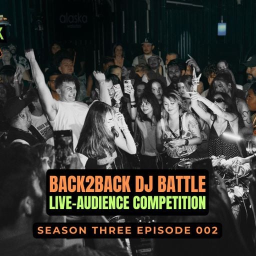 Back2Back DJ Battle Live! (MAY 2026 Season 3)