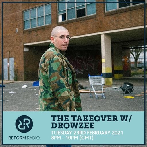 The Takeover w/ drowzee 23rd February 2021