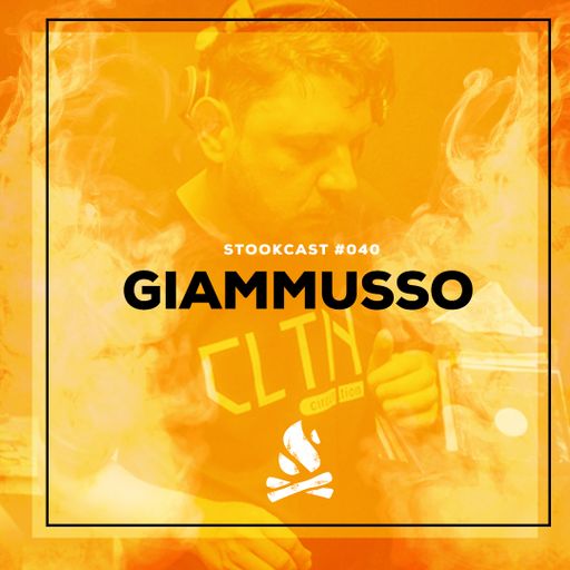 Stookcast #040 - Giammusso