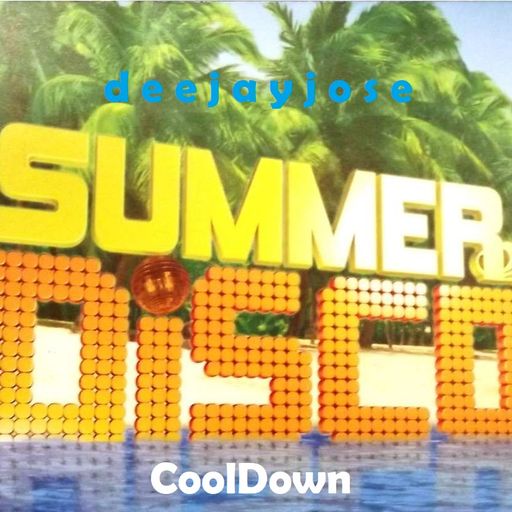 Summer Disco CoolDown Mix v1 by deejayjose