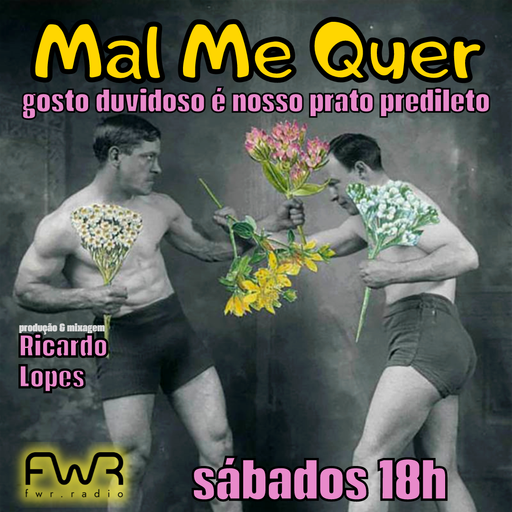 Mal Me Quer 077 - 16.9.2023