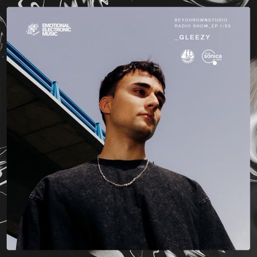 Be Your Own Studio Presents: Gleezy  25/09/25 - Voices Radio