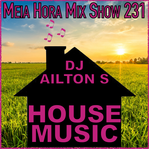 MHMS-231-DJ Ailton S-House
