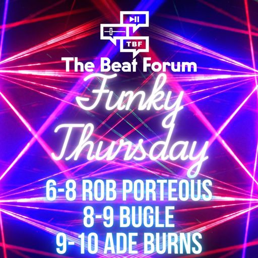 Rob Porteous TBF Funky Thursday!