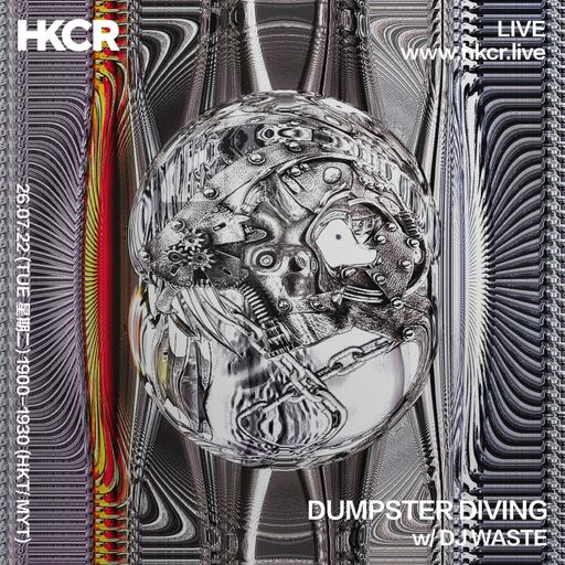 DUMPSTER DIVING w/ DJ WASTE - 26/07/2022