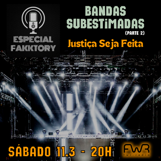 Especial Fakktory - Bandas Subestimadas 2 - 11.3.2023
