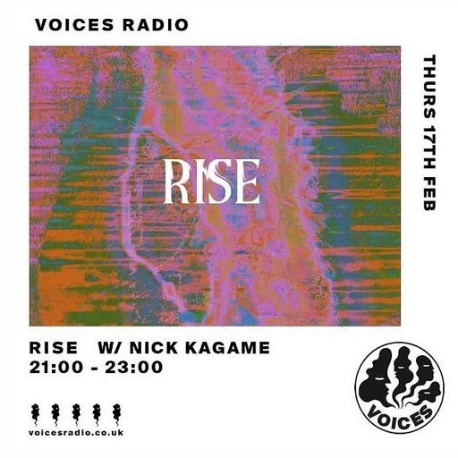 RISE w/ Josh de Silva and Nick Kagame - 17/02/22