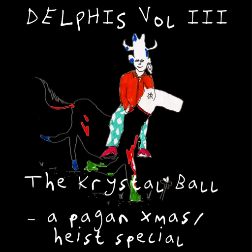 DELPHIS ZINE Vol. III - The Krystal Bawl - 08/01/24 - Voices Radio