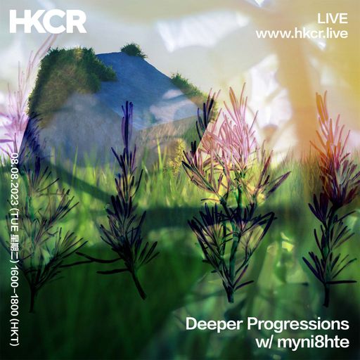 Deeper Progressions w/ myni8hte - 08/08/2023