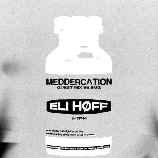 Meddercation Interview & Guest Mix: Eli Høff – 06/08/2025