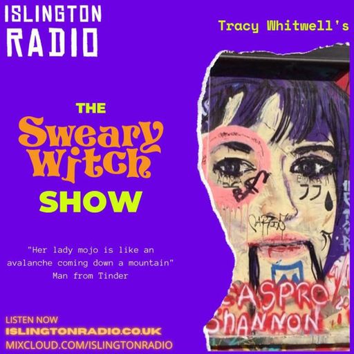 The Sweary Witch Show with Tracy Whitwell (25/03/2021)