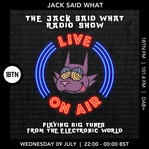 Jack Said What - 09.07.25