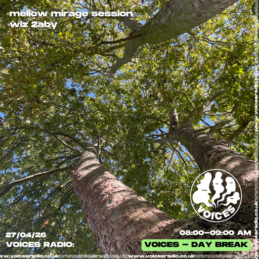 Mellow Mirage Session w/2aby - 27/04/26 - Voices Radio