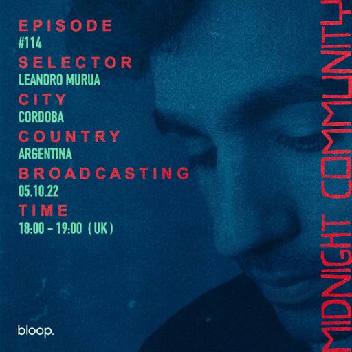 Midnight Community #114 w/ Leandro Murua - 05.10.22