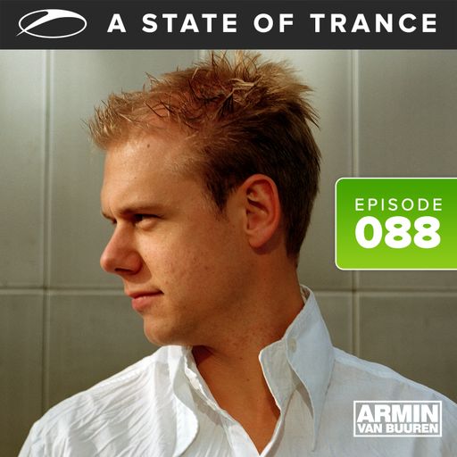 A State Of Trance Episode 88 - Part 2 – Armin van Buuren