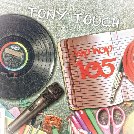 Tony Touch - Hip Hop #105 (2017)