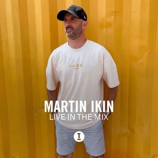 Martin Ikin | Live In The Mix