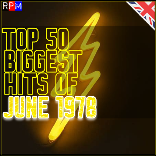 TOP 50 BIGGEST HITS OF JUNE 1978 *SELECT EARLY ACCESS*