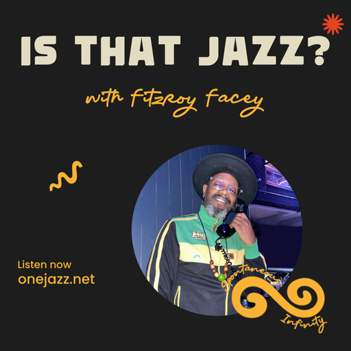 Fitzroy Facey presents: Is That Jazz? (9 June 2025)