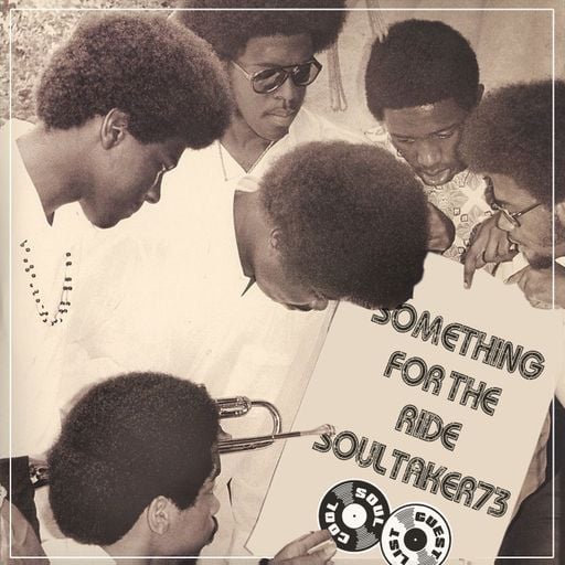 Soul Cool Records/ Soultaker73 - Something For The Ride