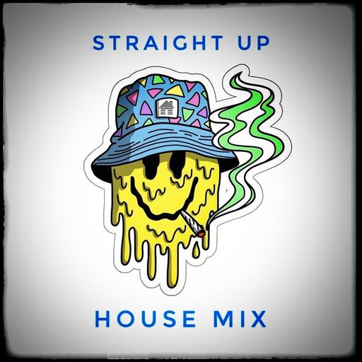 Straight Up House Mix Nov21