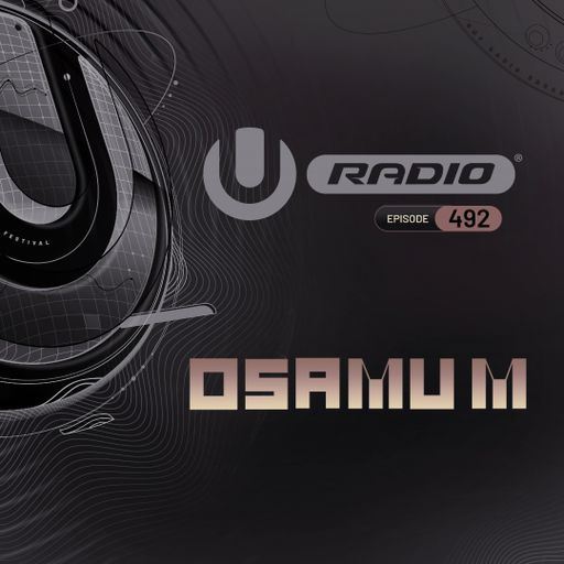 UMF Radio 492 - Osamu M