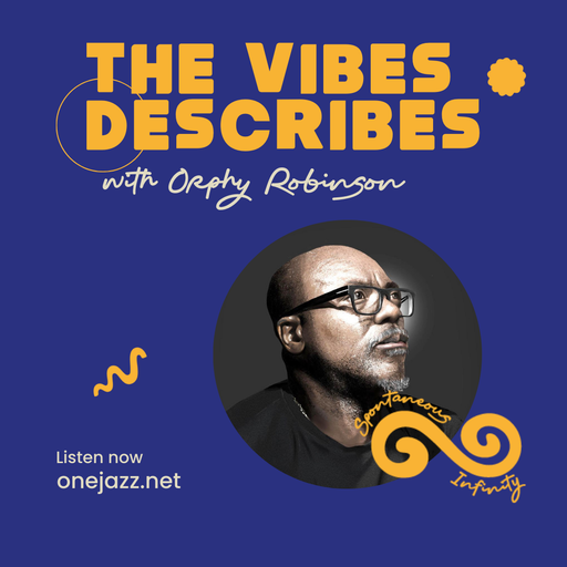 Orphy Robinson presents: The Vibes Describes (16 June 2025)