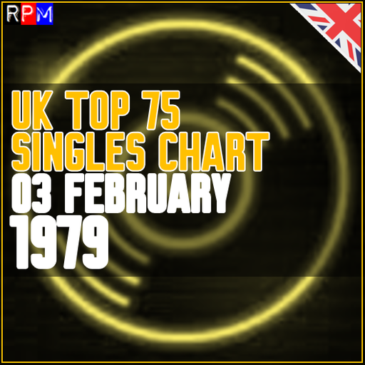 UK TOP 75 : 28 JANUARY - 03 FEBRUARY 1979