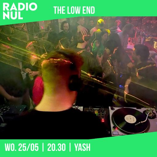 The Low End Radio S02E08 - Yash / 25-05-2022