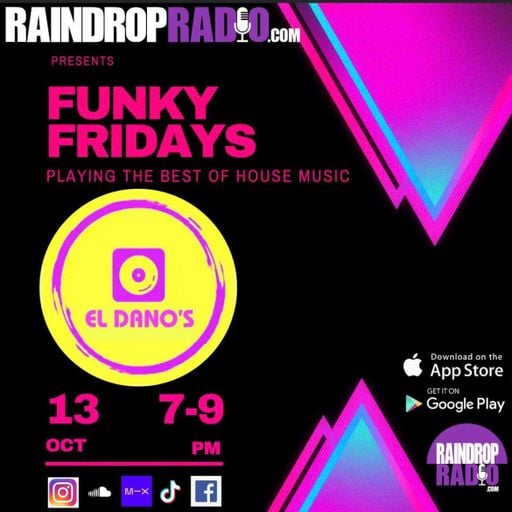 El Dano's - Funky Fridays - Raindrop Radio - 13-10-23- mp3