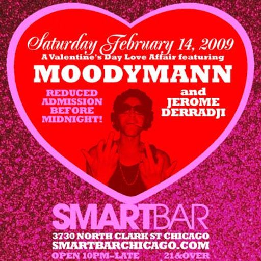 2009-02-14 - Moodymann & Jerome Derradji @ Valentine's Day Love Affair, Smartbar, Chicago