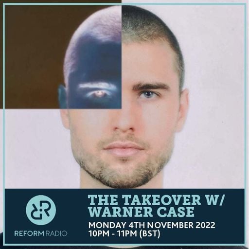The Takeover w/ warner case 4th November 2022