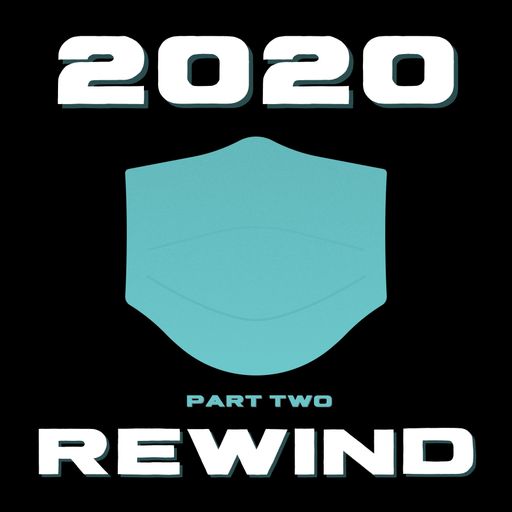 2020 Rewind (Part two)