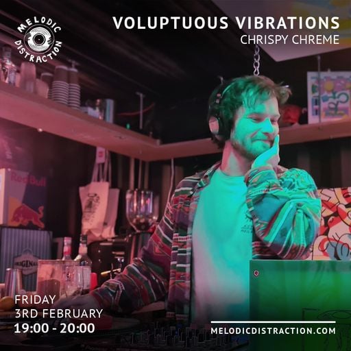 Voluptuous Vibrations with Chrispy Chreme (February '23)
