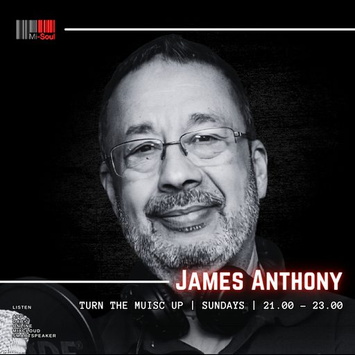 James Anthony / Mi-Soul Radio /  Sun 9pm - 11pm / 12-11-2023