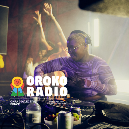 FONCÃ - Okra Collective Take Over - 14th May 2023