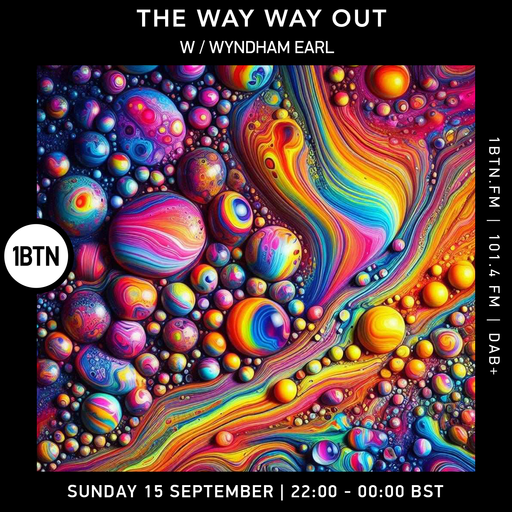 The Way Way Out Show w/ Wyndham Earl - 15.09.24