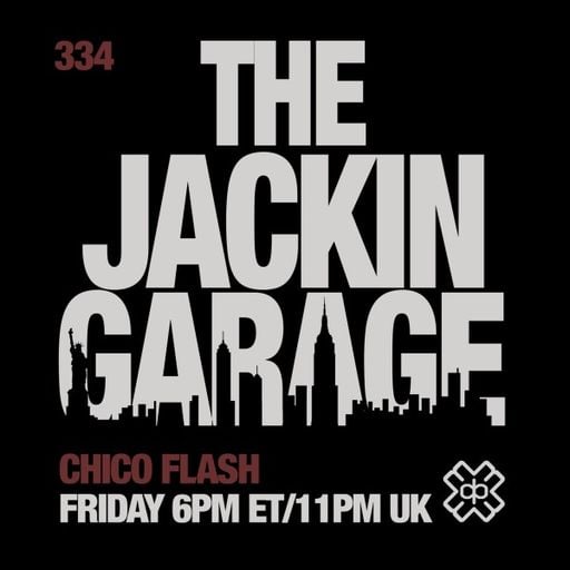 Chico Flash - The Jackin’ Garage (27/02/26)