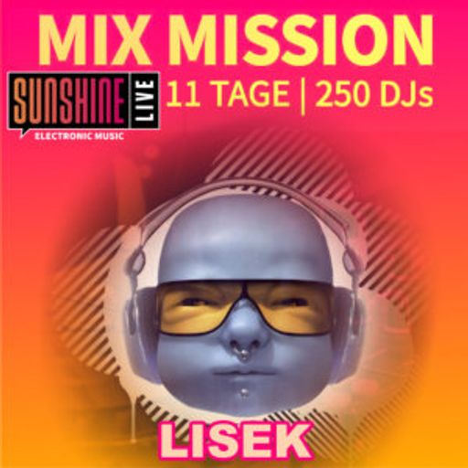 Lisek - Sunshine Live Mix Mission 2025 Act Like Adults Showcase