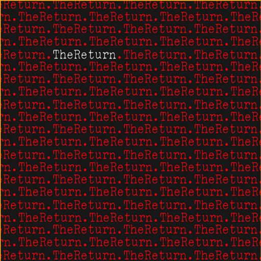 The Return