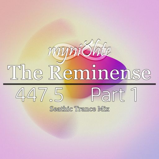 The Reminense 447.5 - Part 2