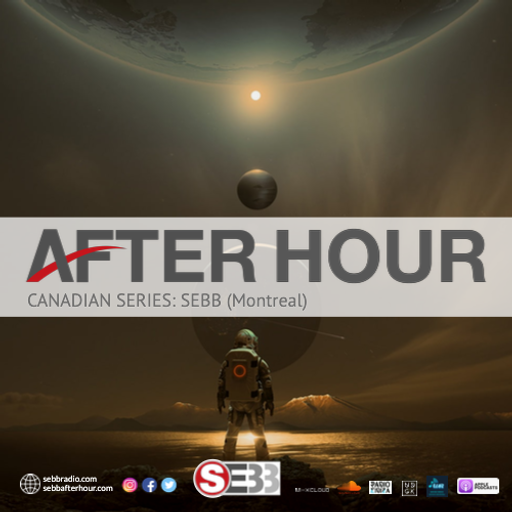 After Hour Show - Episode 46 - SEBB (Montréal) (UDGK: 02/02/2022)