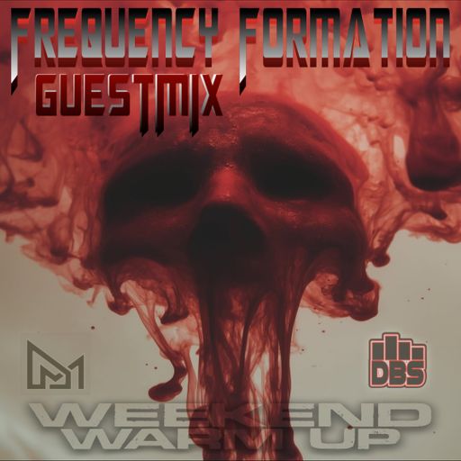 Frequency Formation - GUESTMIX 10 @ drumbase.space 04.10.26 WEEKEND WARM UP - MΔÐ ӨNΞ
