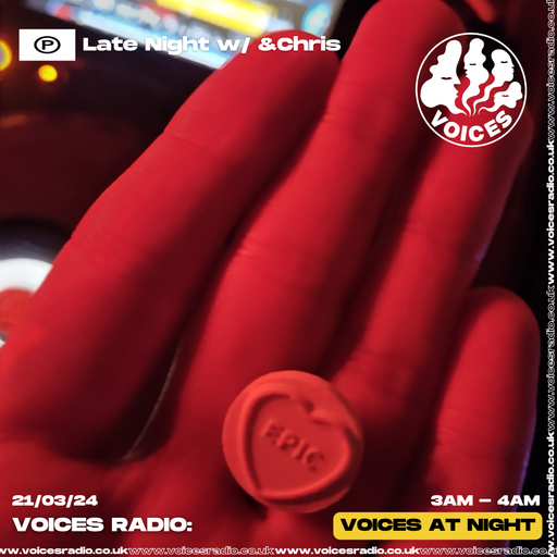 Late Night w/ Chris 21/03/24 - Voices Radio